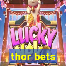 thor bets